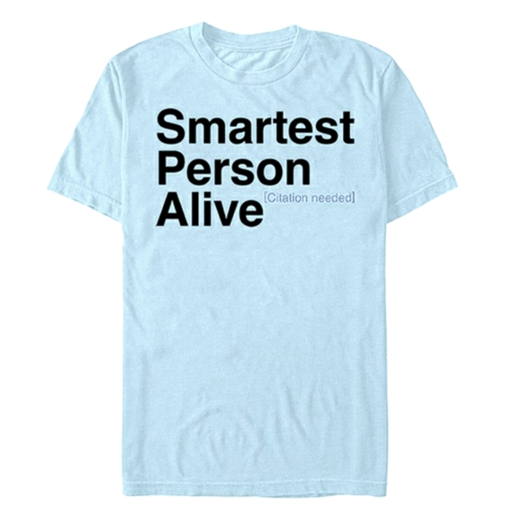 Brand new Smartest Person Alive tshirt